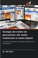 Ecologia dei media nel giornalismo: Dai media tradizionali ai media digitali (Italian Edition) 6208183448 Book Cover