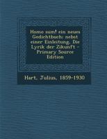 Homo sum! ein neues Gedichtbuch; nebst einer Einleitung, Die Lyrik der Zikunft 1287793312 Book Cover