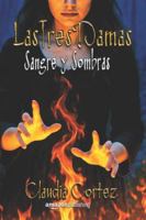 Sangre y Sombras (Las Tres Damas) B0FXR78QTX Book Cover
