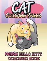 Cat Coloring Pages (Meow! Hello Kitty Coloring Book) 163428545X Book Cover
