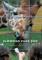 Elmwood Park Zoo 1467115800 Book Cover