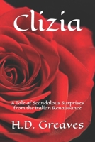 Clizia: A Tale of Scandalous Surprises from the Italian Renaissance 1534942645 Book Cover