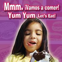 MMM. Vamos a Comer!: Yum, Yum Let's Eat! 1615901108 Book Cover