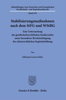 Stabilisierungsmassnahmen Nach Dem Stfg Und Wstbg: Eine Untersuchung Des Gesellschaftsrechtlichen Sonderrechts Unter Besonderer Berucksichtigung Der Aktienrechtlichen Kapitalerhohung (German Edition) 3428191463 Book Cover