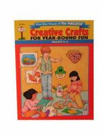 Creative Crafts For Year-Round Run: Grades K-6 1562340921 Book Cover