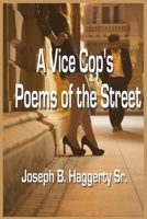 A Vice Cop's Poems of the Street B0C9RWSLY5 Book Cover