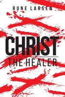 Christ The Healer 8293411198 Book Cover