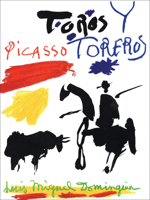 Picasso, Toros y Toreros 2702212123 Book Cover