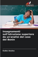 Insegnamenti sull'istruzione superiore da un'analisi del caso del Benin 6204416448 Book Cover