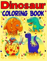 Dinosaur Coloring Book for Kids: 61 Giant Jumbo Dino Colouring Sketches - Great Gift for Children Ages 2-4, 3-8, 4-8, B08P3H165L Book Cover