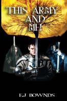 This Army and Me! 1546483101 Book Cover