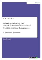 Frühzeitige Belastung nach Supinationstrauma. Einfluss auf die Propriozeption und Koordination: Ein systematisches Literaturreview 3346275701 Book Cover