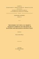 The Homily of Zar'a Ya'eqob's Mashafa Berhan on the Rite of Baptism and Religious Instruction: T. 9042927526 Book Cover