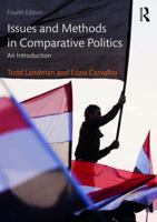 Issues and Methods in Comparative Politics: An Introduction 0415412374 Book Cover
