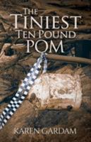 The Tiniest Ten Pound Pom 1786936593 Book Cover