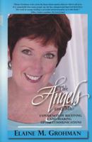 The Angels and Me: Experiences of Receiving and Sharing Divine Communications 0982026811 Book Cover