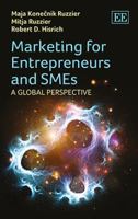Marketing for Entrepreneurs and Smes: A Global Perspective 1781955964 Book Cover