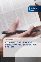 Iot Based Gas Leakage Detection and Evacuation System 6205522365 Book Cover