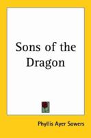 Sons of the Dragon 1162785640 Book Cover