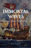 IMMORTAL WAVES Islamic Terror thrown back 1847994717 Book Cover