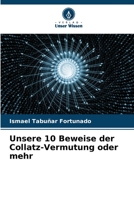 Unsere 10 Beweise der Collatz-Vermutung oder mehr 6205993066 Book Cover