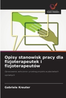 Opisy stanowisk pracy dla fizjoterapeutek i fizjoterapeutów (Polish Edition) 6209844243 Book Cover
