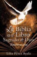 La Biblia es el Libro Sagrado de Dios: Transforma vidas (Spanish Edition) 1662850964 Book Cover