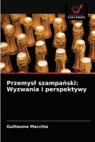 Przemysł szampański: Wyzwania i perspektywy 6203633119 Book Cover