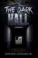The Dark Hall B085DQB8YH Book Cover