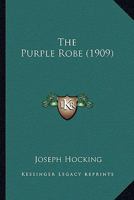 The Purple Robe 0548600511 Book Cover