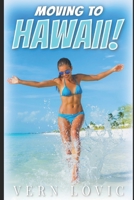 Moving to Hawaii 1520303904 Book Cover