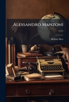Alessandro Manzoni ...... 127372075X Book Cover