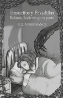 Ensueños y Pesadillas: Relatos desde Ninguna Parte (Cuentos y relatos cortos de fantasía y terror) 1728649900 Book Cover