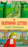 The Deathwood Letters 0099835002 Book Cover
