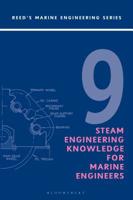 Volume 9: Steam Engineering Knowlwdge, 3rd Edition 1472968816 Book Cover