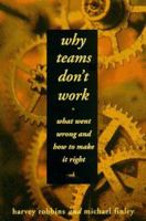 Why Teams Don't Work 1560794976 Book Cover