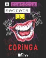 A História Secreta Do Coringa (Portuguese Edition) 1093511109 Book Cover