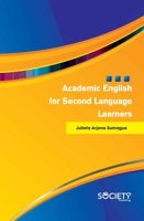 Academic English for Second Language Learners 1774073048 Book Cover