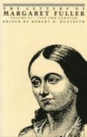 The Letters of Margaret Fuller: 1850 and undated (Letters of Margaret Fuller, 1850 & Undated) 0801430690 Book Cover