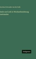Seele und Leib in Wechselbeziehung zueinander 3368610945 Book Cover
