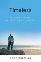 Timeless: Nature's Formula for Health and Longevity 0393713253 Book Cover
