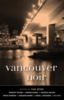 Vancouver Noir 1617756598 Book Cover