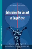 Defending the Gospel in Legal Style 1498298753 Book Cover