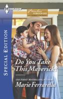 Do You Take This Maverick? 0373659016 Book Cover