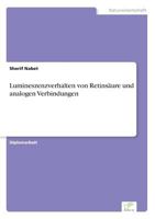 Lumineszenzverhalten Von Retinsaure Und Analogen Verbindungen 3838621425 Book Cover