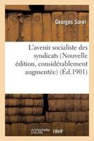 L'Avenir Socialiste Des Syndicats Nouvelle Édition, Considérablement Augmentée (Sciences Sociales) 201618079X Book Cover