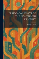 Periodical Essays of the Eighteenth Century 1025900480 Book Cover