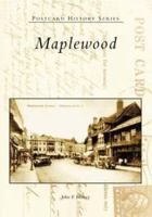Maplewood   (NJ)  (Postcard History Series) 0738513474 Book Cover