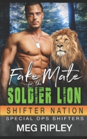 Fake Mate For The Soldier Lion 1694628809 Book Cover