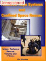 Technical Rope Systems and Confined Space Rescue Volume 1 - 3rd Edition 1591599792 Book Cover